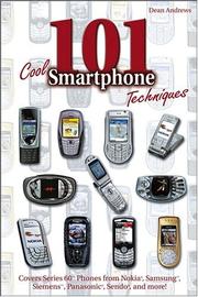 Cover of: 101 cool smartphone techniques: covers series 60 phones from Nokia, Samsung, Siemens, Panasonic, Sendo, and more!
