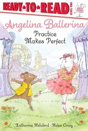 Cover of: Practice Makes Perfect by Katharine Holabird, Helen Craig
