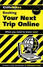 Cover of: Booking Your Next Trip Online (Cliffs Notes) | Laurie Ann Ulrich