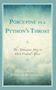Porcupine in a Python's Throat by Fonkem Achankeng, Carlson Anyangwe, Jean-Claude Ashukem, Lilian Lem Atanga