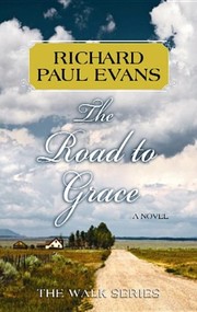 Cover of: The road to grace: the third journal of the walk series