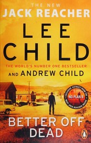 Cover of: Better off Dead by Lee Child, Andrew Child