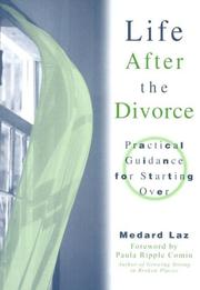 Cover of: Life after the divorce: practical advice for starting over