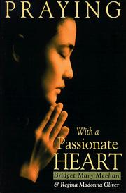 Cover of: Praying with a passionate heart