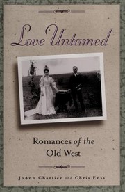 Cover of: Love untamed: romances of the Old West