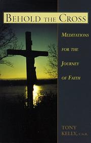Cover of: Behold the Cross: Meditations for the Journey of Faith