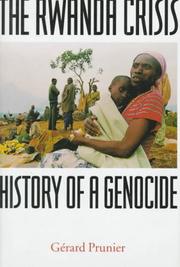 Cover of: The Rwanda crisis: history of a genocide