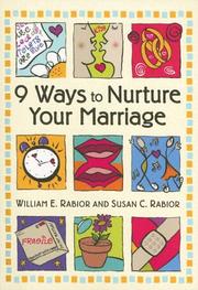 Cover of: 9 Ways to nurture your mariage by William E. Rabior