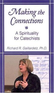 Making the Connections by Richard R. Gaillardetz