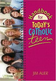 Cover of: Handbook For Today's Catholic Teen