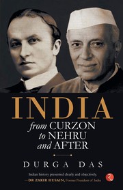 India From Curzon to Nehru and After by Durga Das