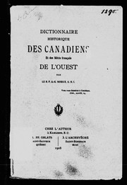 Cover of: Dictionnaire historique des Canadiens et des Métis français de l'Ouest by Adrien Gabriel Morice
