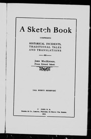 Cover of: A sketch book: comprising historical incidents, traditional tales and translations