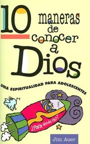 Cover of: 10 Maneras de Conocer A Dios: Una Espiritualidad Para Adolescentes