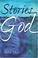 Cover of: Stories of God