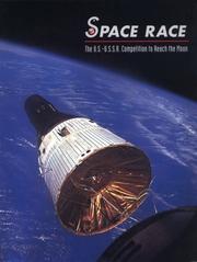 Cover of: Space race: the U.S.-U.S.S.R. competition to reach the moon