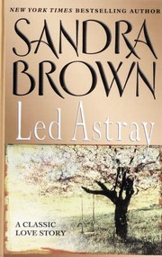 Cover of: Led astray by Sandra Brown