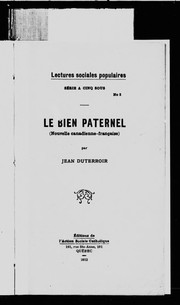 Cover of: Le Bien paternel: (nouvelle canadienne-française)