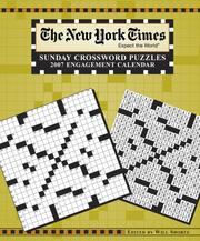 Cover of: The New York Times Sunday Crossword Puzzles 2007 Engagement Calendar: Expect the World