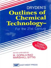 Dryden's Outlines of Chemical Technology for the 21st Century by M.Gopala Rao