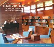 Cover of: Frank Lloyd Wright's Rosenbaum House: The Birth And Rebirth of an American Treasure