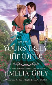 Cover of: Yours Truly, the Duke by Amelia Grey, Mara Delgado-Sanchez