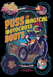 Cover of: Puss in Magical Motocross Boots: A Graphic Novel