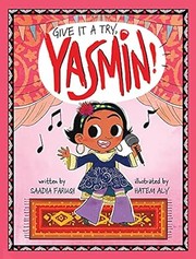 Cover of: Give It a Try, Yasmin! by Hatem Aly, Saadia Faruqi