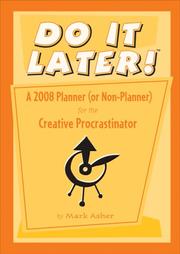 Cover of: Do It Later! a 2008 Planner (Or Non-planner) for the Creative Procrastinator (Pomeganate Calendar)