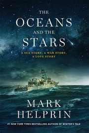 Cover of: Oceans and the Stars: A Sea Story, a War Story, a Love Story
