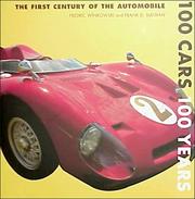 Cover of: 100 cars 100 years by Fred Winkowski, Fredric Winkowski, Frank D. Sullivan, Fred Winkowski