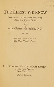 Cover of: The Christ we know by Gaebelein, Arno Clemens