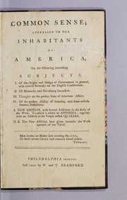 Cover of: Common sense; addressed to the inhabitants of America by Thomas Paine