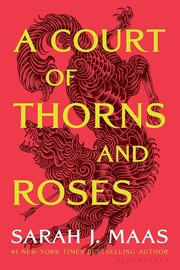 Cover of: A Court of Thorns and Roses by Sarah J. Maas