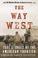 Cover of: The Way West