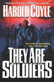 They are soldiers by Harold Coyle
