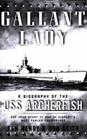 Cover of: Gallant Lady: A Biography of the USS Archerfish