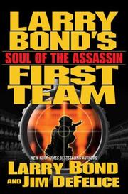 Cover of: Larry Bond's First Team: Soul of the Assassin (Larry Bond's First Team)