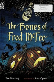 Cover of: The Bones of Fred McFee by Eve Bunting