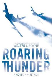 Cover of: Roaring thunder by Walter J. Boyne