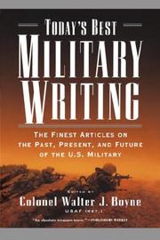 Cover of: Today's Best Military Writing: The Finest Articles on the Past, Present, and Future of the U.S. Military