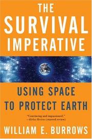 Cover of: The Survival Imperative: Using Space to Protect Earth