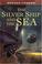 Cover of: The Silver Ship and the Sea