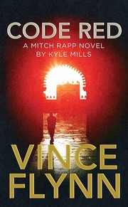 Cover of: Code Red: A Mitch Rapp Novel by Kyle Mills