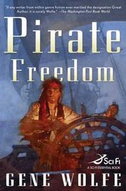 Cover of: Pirate Freedom (Sci Fi Essential Books) by Gene Wolfe