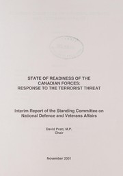 Cover of: State of readiness of the Canadian Forces: response to the terrorist threat : interim report of the Standing Committee on National Defence and Veterans Affairs