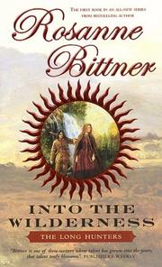 Into the wilderness by Rosanne Bittner
