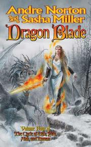 Cover of: Dragon Blade by Andre Norton, Andre Norton, Sasha Miller