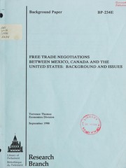 Cover of: Free trade negotiations between Mexico, Canada and the United States: background and issues