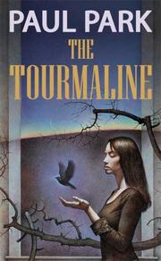Cover of: The Tourmaline by Paul Park